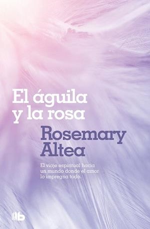 EL AGUILA Y LA ROSA | 9788496581494 | ALTEA, ROSEMARY | Llibreria Geli - Llibreria Online de Girona - Comprar llibres en català i castellà