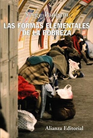 LAS FORMAS ELEMENTALES DE LA POBREZA | 9788420648675 | PAUGAM,SERGE | Llibreria Geli - Llibreria Online de Girona - Comprar llibres en català i castellà