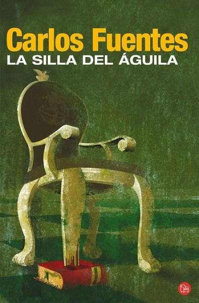LA SILLA DEL AGUILA | 9788466369022 | FUENTES,CARLOS | Libreria Geli - Librería Online de Girona - Comprar libros en catalán y castellano