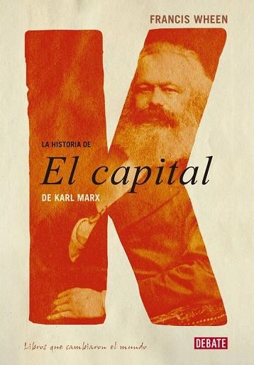 LA HISTORIA DE EL CAPITAL | 9788483067000 | WHEEN,FRANCIS | Llibreria Geli - Llibreria Online de Girona - Comprar llibres en català i castellà