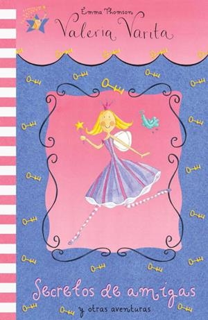 SECRETOS DE AMIGAS Y OTRAS AVENTURAS | 9788448824969 | THOMSON, EMMA | Libreria Geli - Librería Online de Girona - Comprar libros en catalán y castellano