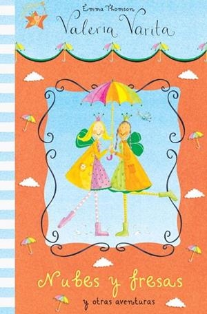 NUBES Y FRESAS Y OTRAS AVENTURAS | 9788448824976 | THOMSON, EMMA | Libreria Geli - Librería Online de Girona - Comprar libros en catalán y castellano