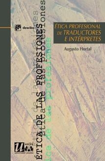 ETICA PROFESIONAL DE TRADUCTORES E INTERPRETES | 9788433021274 | HORTAL,AUGUSTO | Llibreria Geli - Llibreria Online de Girona - Comprar llibres en català i castellà