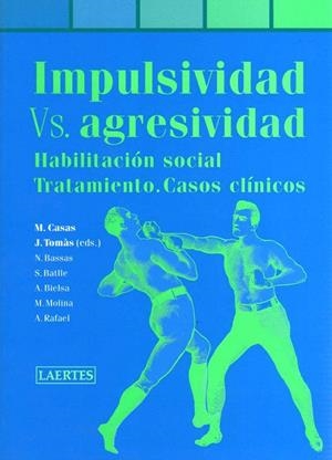 IMPULSIVIDAD VERSUS AGRESIVIDAD | 9788475845920 | DIVERSOS | Libreria Geli - Librería Online de Girona - Comprar libros en catalán y castellano