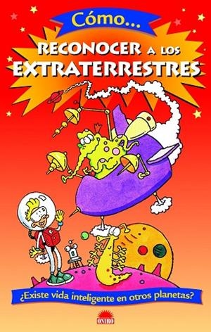 COMO RECONOCER A LOS EXTRATERRESTRES | 9788497542531 | Llibreria Geli - Llibreria Online de Girona - Comprar llibres en català i castellà