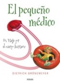 EL PEQUEÑO MEDICO | 9788466629386 | GRONEMEYER,DIETRICH | Libreria Geli - Librería Online de Girona - Comprar libros en catalán y castellano