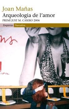 ARQUEOLOGIA DE L'AMOR | 9788497872300 | MAÑAS,JOAN | Llibreria Geli - Llibreria Online de Girona - Comprar llibres en català i castellà