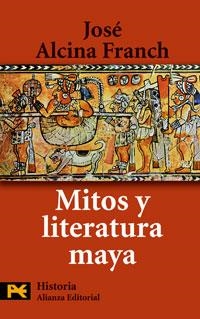 MITOS Y LITERATURA MAYA | 9788420661674 | ALCINA FRANCH, JOSÉ | Llibreria Geli - Llibreria Online de Girona - Comprar llibres en català i castellà