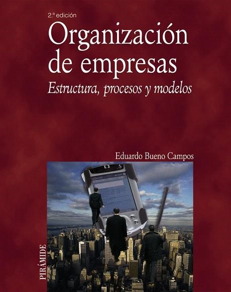 ORGANIZACIÓN DE EMPRESAS | 9788436820942 | BUENO CAMPOS,EDUARDO | Llibreria Geli - Llibreria Online de Girona - Comprar llibres en català i castellà