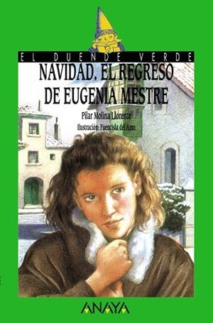 NAVIDAD,EL REGRESO DE EUGENIA MESTRE | 9788420762814 | MOLINA LLORENTE,PILAR | Libreria Geli - Librería Online de Girona - Comprar libros en catalán y castellano