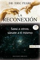LA RECONEXION.SANA A OTROS,SANATE A TI MISMO | 9788497773461 | PEARL,ERIC | Libreria Geli - Librería Online de Girona - Comprar libros en catalán y castellano