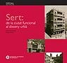 SERT:DE LA CIUTAT FUNCIONAL AL DISSENY URBA | 9788483019016 | ROVIRA,JOSEP M./FREIXA,JAUME | Libreria Geli - Librería Online de Girona - Comprar libros en catalán y castellano