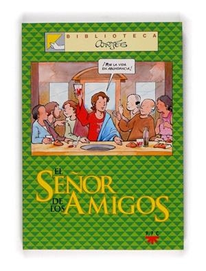 EL SEÑOR DE LOS AMIGOS | 9788428817462 | CORTES SALINAS, J. L. | Libreria Geli - Librería Online de Girona - Comprar libros en catalán y castellano