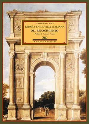 ESPAÑA EN LA VIDA ITALIANA DEL RENACIMIENTO | 9788484722687 | CROCE,BENEDETTO | Llibreria Geli - Llibreria Online de Girona - Comprar llibres en català i castellà