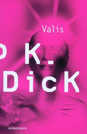 VALIS | 9788445076316 | K.DICK,PHILIP | Llibreria Geli - Llibreria Online de Girona - Comprar llibres en català i castellà
