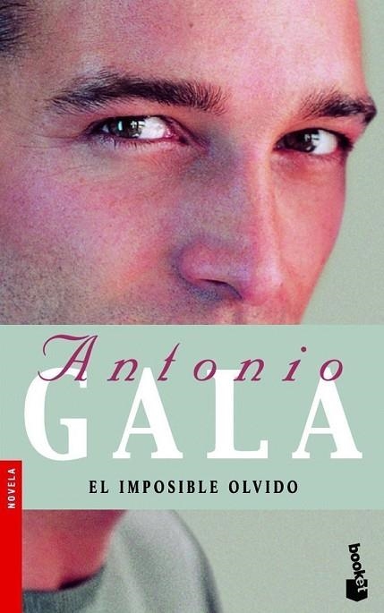 EL IMPOSIBLE OLVIDO | 9788408071648 | GALA,ANTONIO | Llibreria Geli - Llibreria Online de Girona - Comprar llibres en català i castellà