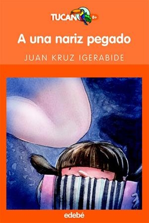 A UNA NARIZ PEGADO | 9788423683499 | KRUZ IGERABIDE,JUAN | Libreria Geli - Librería Online de Girona - Comprar libros en catalán y castellano