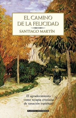 EL CAMINO DE LA FELICIDAD | 9788408071068 | MARTIN,SANTIAGO | Libreria Geli - Librería Online de Girona - Comprar libros en catalán y castellano