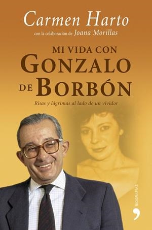 MI VIDA CON GONZALO DE BORBON | 9788484606253 | HARTO,CARMEN | Llibreria Geli - Llibreria Online de Girona - Comprar llibres en català i castellà