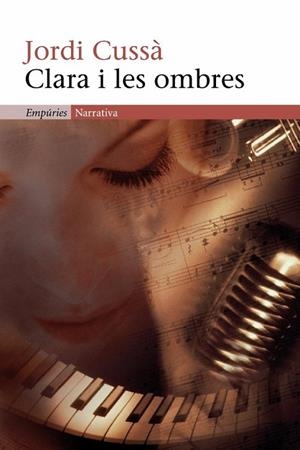 CLARA I LES OMBRES | 9788497872249 | CUSSA,JORDI | Llibreria Geli - Llibreria Online de Girona - Comprar llibres en català i castellà