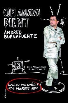 COM ANAVA DIENT | 9788466408066 | BUENAFUENTE,ANDREU | Libreria Geli - Librería Online de Girona - Comprar libros en catalán y castellano