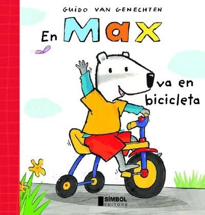EN MAX VA EN BICICLETA | 9788495987464 | VAN GENECHTEN,GUIDO | Libreria Geli - Librería Online de Girona - Comprar libros en catalán y castellano