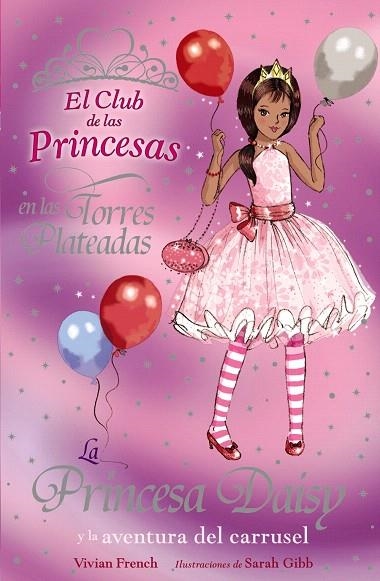 LA PRINCESA DAISY Y LA AVENTURA DEL CARRUSEL | 9788466762830 | FRENCH,VIVIAN | Llibreria Geli - Llibreria Online de Girona - Comprar llibres en català i castellà