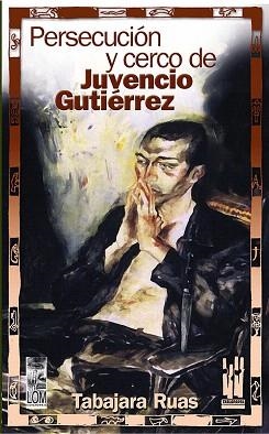 PERSECUCION Y CERCO DE JUVENCIO GUTIERREZ | 9788481364767 | RUAS,TABAJARA | Llibreria Geli - Llibreria Online de Girona - Comprar llibres en català i castellà