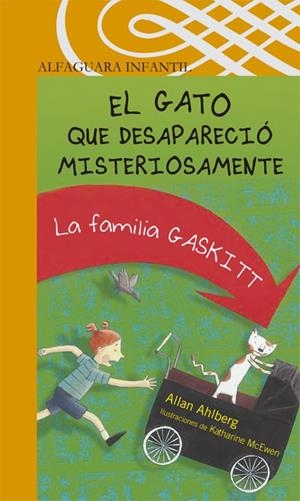 EL GATO QUE DESAPARECIO MISTERIOSAMENTE | 9788420470757 | AHLBERG,ALLAN | Llibreria Geli - Llibreria Online de Girona - Comprar llibres en català i castellà