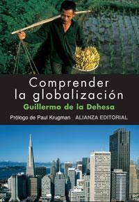 COMPRENDER LA GLOBALIZACIÓN | 9788420682051 | DEHESA,GUILLERMO DE LA | Libreria Geli - Librería Online de Girona - Comprar libros en catalán y castellano
