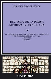 HISTORIA DE LA PROSA MEDIEVAL CASTELLANA-4 | 9788437623726 | GOMEZ REDONDO,FERNANDO | Libreria Geli - Librería Online de Girona - Comprar libros en catalán y castellano