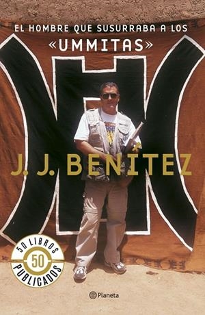 EL HOMBRE QUE SUSURRABA A LOS UMMITAS | 9788408071488 | BENITEZ,J.J. | Llibreria Geli - Llibreria Online de Girona - Comprar llibres en català i castellà