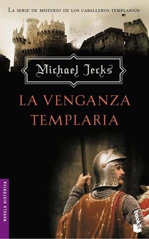 LA VENGANZA TEMPLARIA.LA SERIE DE MISTERIO DE LOS CABALLEROS | 9788427031036 | JECKS,MICHAEL | Llibreria Geli - Llibreria Online de Girona - Comprar llibres en català i castellà