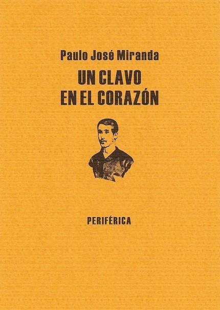 UN CLAVO EN EL CORAZON | 9788493549220 | MIRANDA,PAULO JOSE | Libreria Geli - Librería Online de Girona - Comprar libros en catalán y castellano