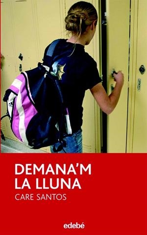 DEMANA'M LA LLUNA | 9788423683529 | SANTOS,CARE | Llibreria Geli - Llibreria Online de Girona - Comprar llibres en català i castellà