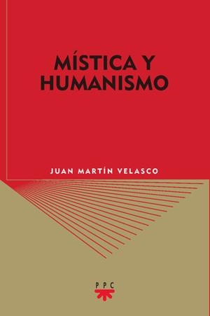 MISTICA Y HUMANISMO | 9788428818292 | MARTIN VELASCO,JUAN | Libreria Geli - Librería Online de Girona - Comprar libros en catalán y castellano