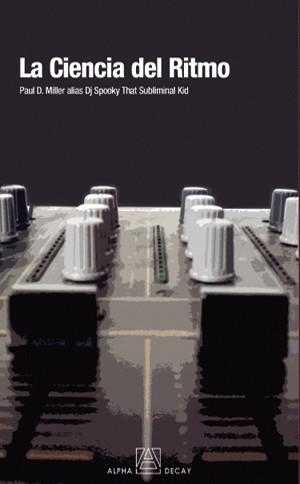 LA CIENCIA DEL RITMO | 9788493486877 | MILLER,PAUL D. | Libreria Geli - Librería Online de Girona - Comprar libros en catalán y castellano