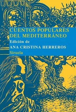 CUENTOS POPULARES DEL MEDITERRANEO | 9788498410525 | HERREROS,ANA CRISTINA | Llibreria Geli - Llibreria Online de Girona - Comprar llibres en català i castellà