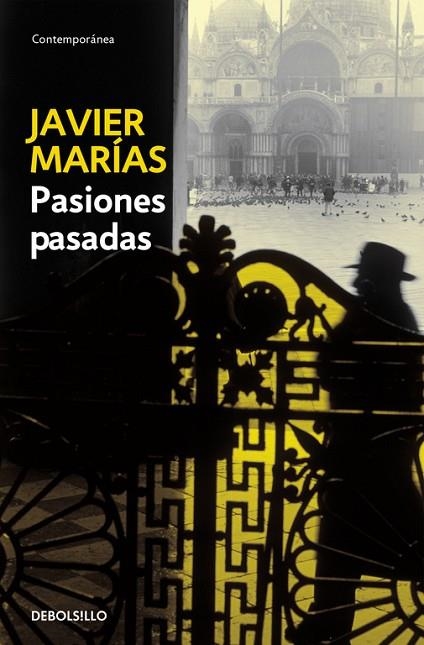 PASIONES PASADAS | 9788483463376 | MARIAS,JAVIER | Llibreria Geli - Llibreria Online de Girona - Comprar llibres en català i castellà