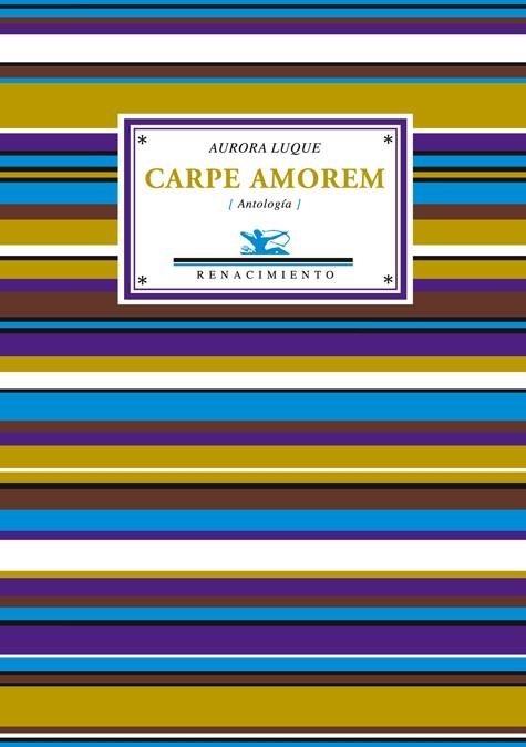 CARPE AMOREM(ANTOLOGIA) | 9788484723219 | LUQUE,AURORA | Llibreria Geli - Llibreria Online de Girona - Comprar llibres en català i castellà