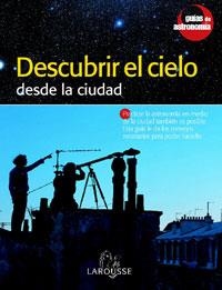 DESCUBRIR EL CIELO DESDE LA CIUDAD | 9788480163811 | A.A.V.V | Libreria Geli - Librería Online de Girona - Comprar libros en catalán y castellano
