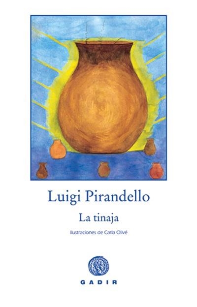 LA TINAJA | 9788493538279 | PIRANDELLO,LUIGI | Libreria Geli - Librería Online de Girona - Comprar libros en catalán y castellano