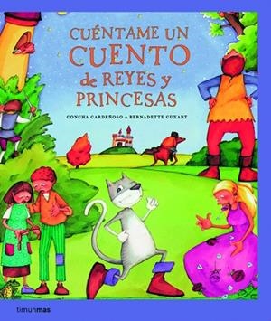 CUÉNTAME CUENTO REYES Y PRINCESAS | 9788408067313 | CARDEÑOSO/CUXART | Libreria Geli - Librería Online de Girona - Comprar libros en catalán y castellano