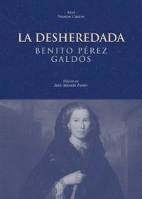LA DESHEREDADA | 9788446022695 | PEREZ GALDOS,BENITO | Llibreria Geli - Llibreria Online de Girona - Comprar llibres en català i castellà
