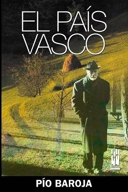 EL PAIS VASCO | 9788481364668 | BAROJA,PIO | Llibreria Geli - Llibreria Online de Girona - Comprar llibres en català i castellà