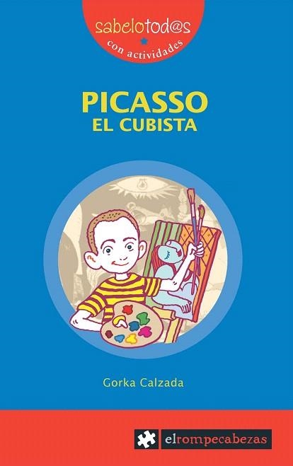 PICASSO EL CUBISTA | 9788496751149 | CALZADA,GORKA | Libreria Geli - Librería Online de Girona - Comprar libros en catalán y castellano