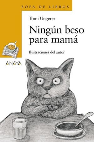 NINGUN BESO PARA MAMA | 9788466762922 | UNGERER,TOMI | Llibreria Geli - Llibreria Online de Girona - Comprar llibres en català i castellà