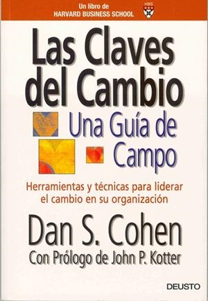 LAS CLAVES DEL CAMBIO.UNA GUIA DE CAMPO | 9788423425167 | COHEN,DAN S. | Llibreria Geli - Llibreria Online de Girona - Comprar llibres en català i castellà
