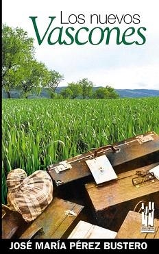 LOS NUEVOS VASCONES | 9788481364835 | PEREZ BUSTERO,JOSE | Llibreria Geli - Llibreria Online de Girona - Comprar llibres en català i castellà