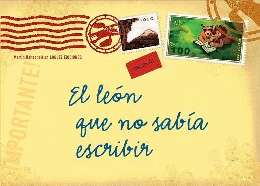 EL LEON QUE NO SABIA ESCRIBIR | 9788496646032 | BALTSCHEIT,MARTIN | Llibreria Geli - Llibreria Online de Girona - Comprar llibres en català i castellà